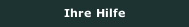 Ihre Hilfe