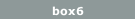 box6
